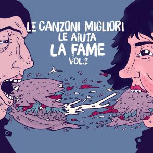 Le Canzoni Migliori Le Aiuta La Fame VOL.2 - Compilation OUT NOW!